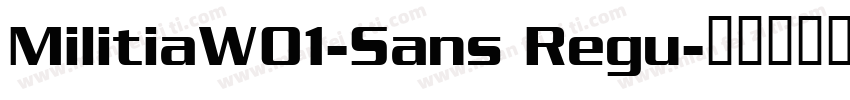 MilitiaW01-Sans Regu字体转换